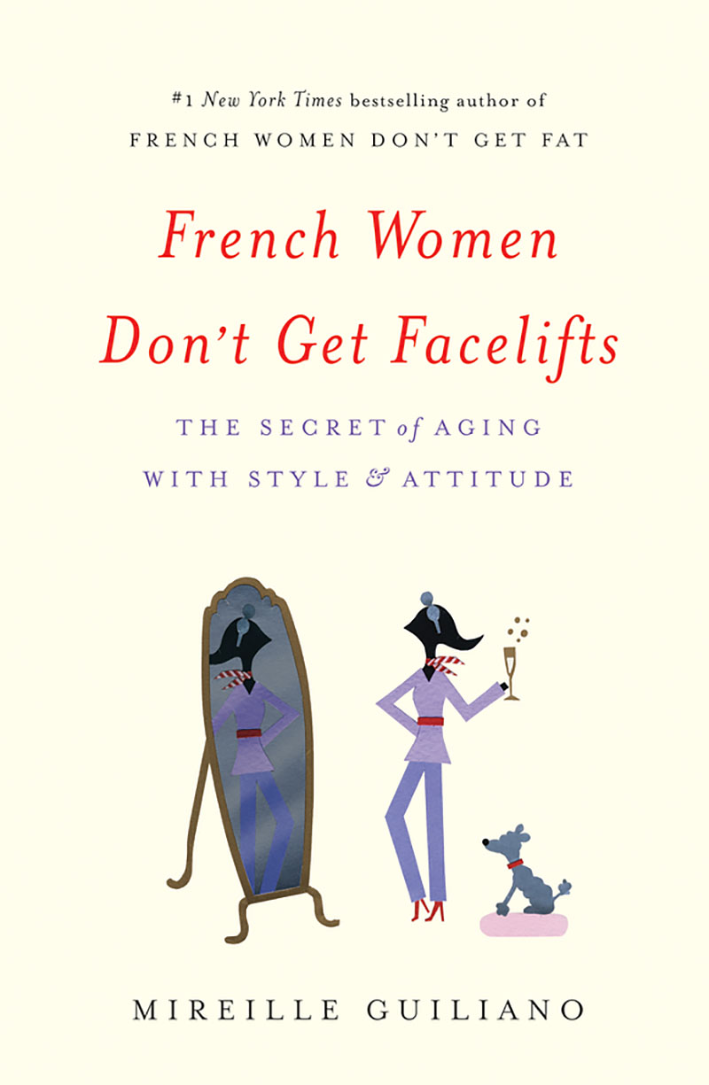 French Women Don't Get Facelifts Q&a