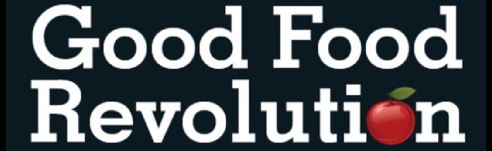 Good Food Revolution,