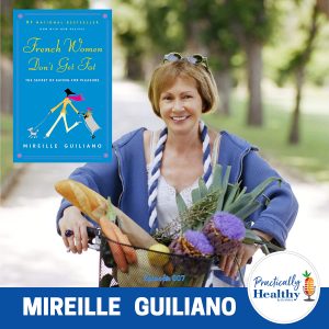 Mireille on Practically Healthy by Dr. Melina Jampolis
